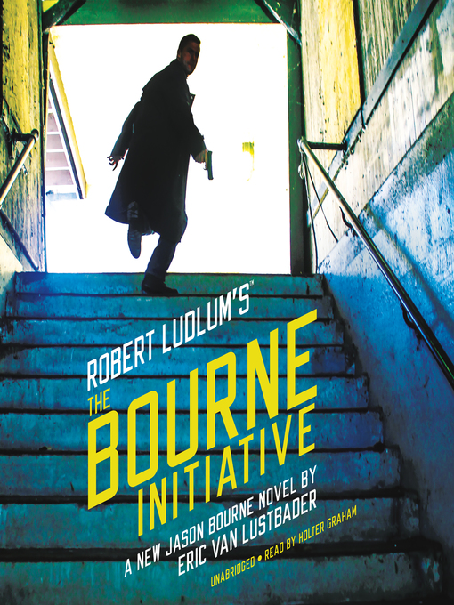 Title details for Robert Ludlum's (TM) the Bourne Initiative by Eric Van Lustbader - Available
